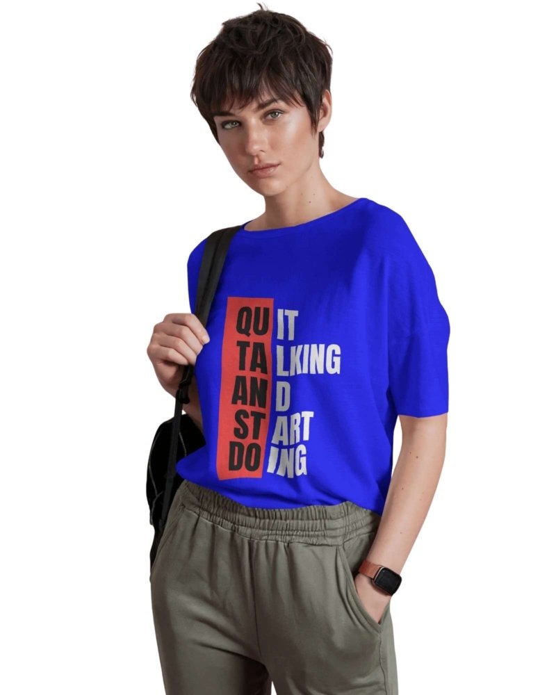 Funtee Quit Talking Start Doing Royal Blue Graphic Tee – Unisex Motivational Quote Imported T-Shirt